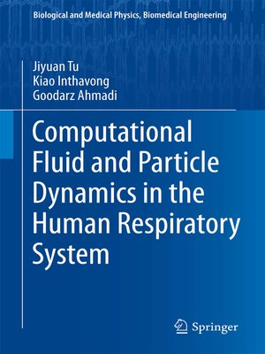 cover image of Computational Fluid and Particle Dynamics in the Human Respiratory System